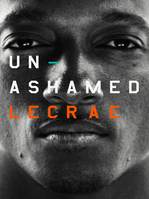 Title details for Unashamed by Lecrae Moore - Wait list